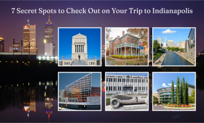 7 Secret Spots to Check Out on Your Trip to Indianapolis